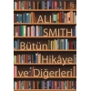 Bütün Hikâye ve Diğerleri