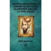Bütün Hindistana Hakim Olan Türk Alaeddin Halaci