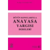 BÜTÜN KONULARIYLA ANAYASA YARGISI DERSLERİ