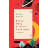 Bütün Olup Bitenler Hakkında