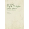 Büyük Dönüşüm: Çağımızın Siyasal ve Ekonomik Kökenleri