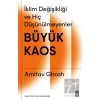 Büyük Kaos - İklim Değişikliği ve Hiç Düşünülmeyenler
