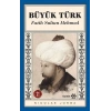Büyük Türk Fatih Sultan Mehmed