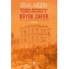 Büyük Zafer: İstanbul Hükümetleri ve Milli Mücadele - V (1921-1922)