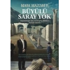 Büyülü Saray Yok