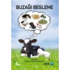 Buzağı Besleme