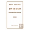 Çağ ve İlham 1: Metafizik Gerilim Şartı