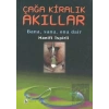 Çağa Kiralık Akıllar Bana, Sana, Ona Dair