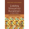 Çağdaş Sosyoloji Kuramları ve Klasik Kökleri
