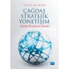 ÇAĞDAŞ STRATEJİK YÖNETİŞİM Global Strateşim Sistemi