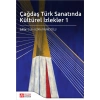 Çağdaş Türk Sanatında Kültürel İzlekler 1