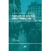Çağdaş Yaklaşımlar Odağında Toplum ve Kültür Araştırmaları - 2