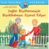 Çağlar Büyükannesiyle Büyükbabasını Ziyaret Ediyor - İlk Okuma Kitabım