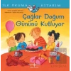 Çağlar Doğum Gününü Kutluyor - İlk Okuma Kitabım