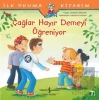 Çağlar Hayır Demeyi Öğreniyor