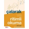 Çalarak ve Ritimli Okuma