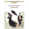 Çalıkuşu - Gençler İçin Türk Klasikleri