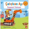 Çalışkan Ayı - İnşaat Ustası  (Ciltli - Hareketli Kitap)