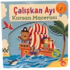 Çalışkan Ayı - Korsan Macerası (Ciltli - Hareketli Kitap)