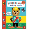 Çalışkan Ayı - Kostüm Partisi (Ciltli - Hareketli Kitap)