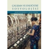 Çalışma Ve Endüstri Sosyolojisi