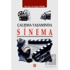 Çalışma Yaşamında Sinema