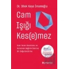 Cam Işığı Kesemez