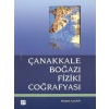 Çanakkale Boğazı Fiziki Coğrafyası - Rüştü Ilgar