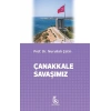 Çanakkale Savaşımız
