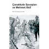 Çanakkale Savaşları ve MEHMET ÂKİF