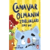 Canavar Olmanın Zorlukları