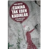 Canına Tak Eden Kadınlar: Kocalarını Neden Öldürdüler