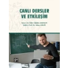 Canlı Dersler ve Etkileşim - Dr. Güler Erkal Karaman, Prof. Dr. Aslan Gülcü