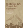 Çarklardaki Kum: Vicdani Red