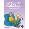 Cedric 5 - Onun Sorunu Ne?
