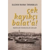 Çek Kayıkçı Balata!