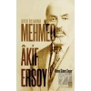 Çekiç ile Örs Arasında Mehmed Akif Ersoy