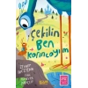 Çekilin Ben Karıncayım