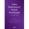 Çekte Düzenleyenin Hukuki Sorumluluğu