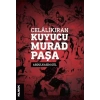 Celalikıran Kuyucu Murad Paşa