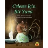Celeste İçin Bir Yuva