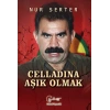 Celladına Aşık Olmak