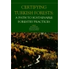 Certifying Turkish Forests: A Path to Sustainable Forestry Practices
