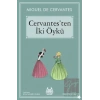 Cervantes’ten İki Öykü