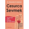 Cesurca Sevmek