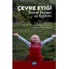 ÇEVRE ETİĞİ -Temel İlkeleri ve Eğitimi-