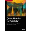 Çevre Hukuku ve Politikaları Kavramlar, Teoriler ve Tartışmalar
