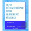 Çevre Mühendisliğinde Temel İşlemler ve Süreçler