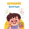 Çevremiz - Eğlenceli Boyama