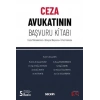 Ceza Avukatının Başvuru Kitabı Ceza Muhakemesi – Bireysel Başvuru – İnfaz Hukuku